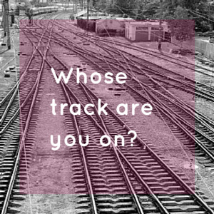 Whose Track Are You On?